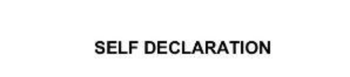 SELF DECLARATION